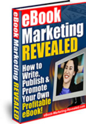 Product picture Ebook Marketing Reveled - How to Write, Publish, and Promote