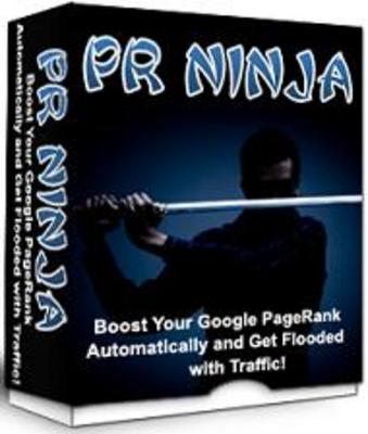 Product picture PR Ninja Boost Your Google PageRank Automatically And Get Fl