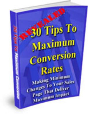 Product picture 30 TIPS TO MAXIMUM CONVERSION RATES
